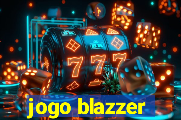 jogo blazzer